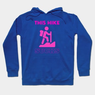 This Hike Sucks Hoodie